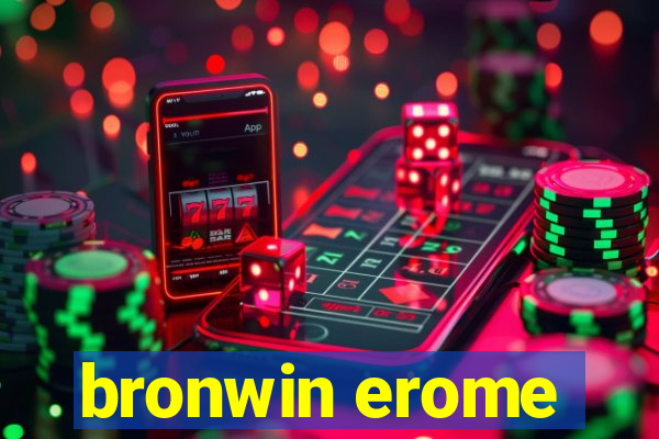 bronwin erome